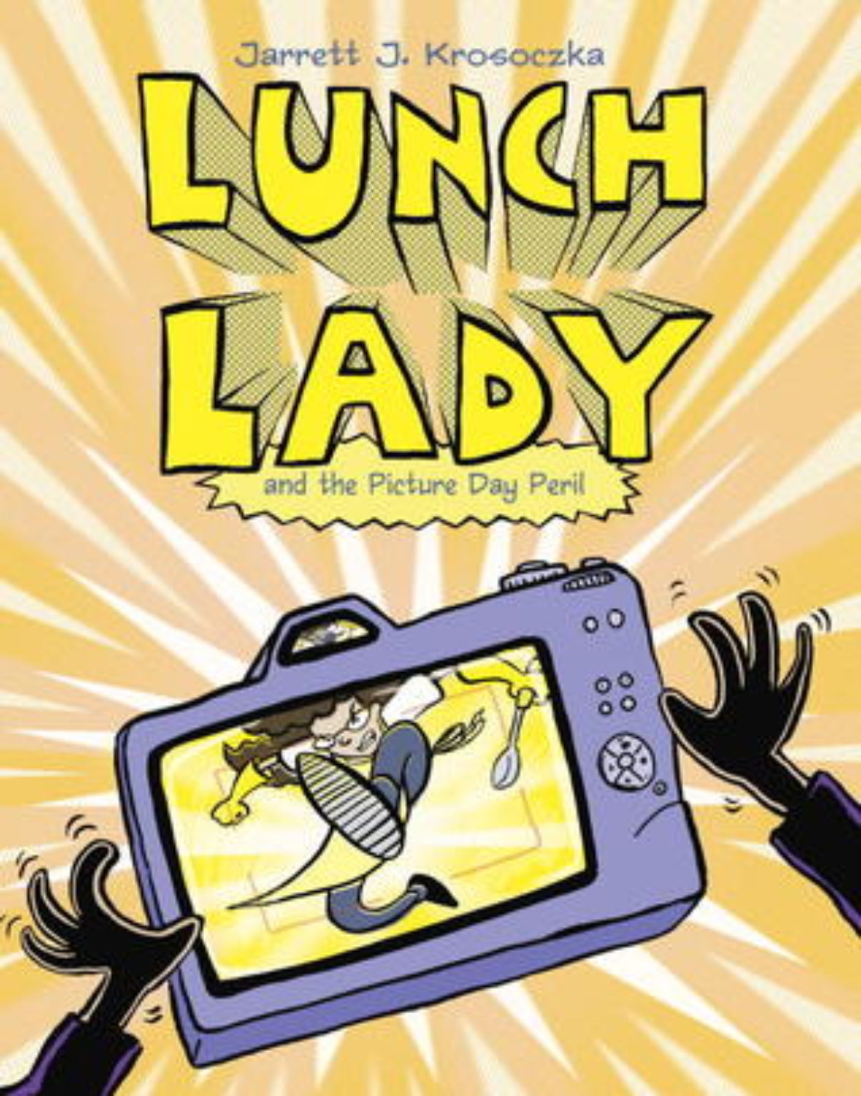 Lunch Lady and the Picture Day Peril — "Lunch Lady" Series