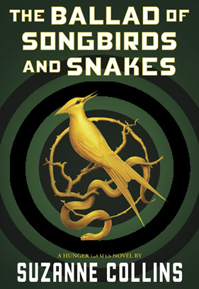 Cover of Suzanne Collins' book "The Ballad of Songbirds and Snakes"