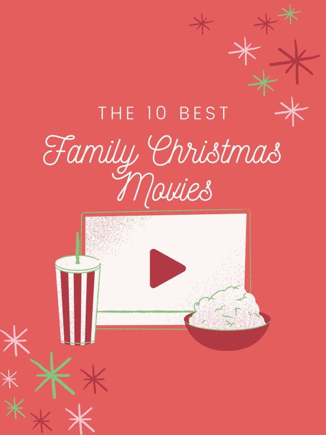 The 10 Best Family Christmas Movies Ever – Plugged In