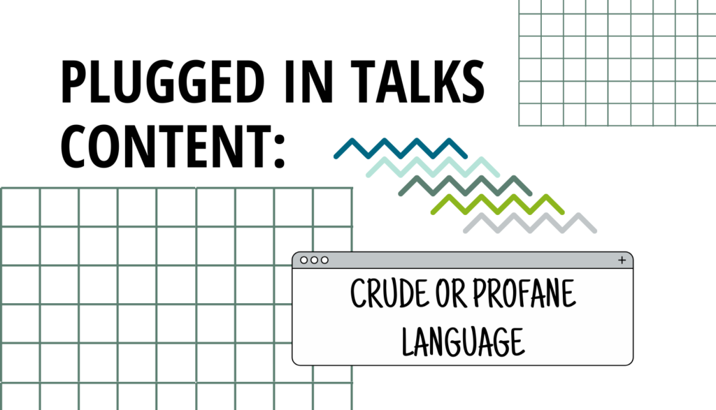 Plugged In Talks Content Crude or Profane Language
