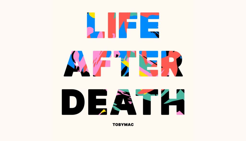 TobyMac - Life After Death