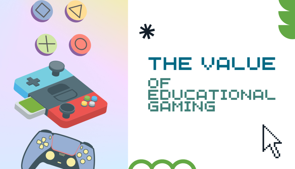 video game consoles - The Value of Educational Gaming
