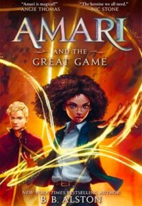 Amari and the Great Game by B B Alston