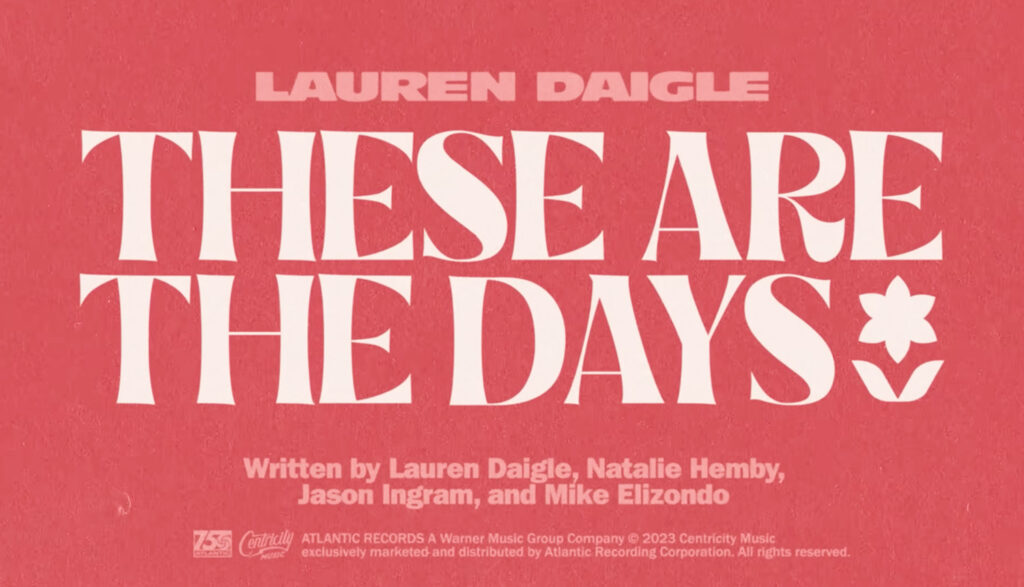 These are the Days - Lauren Daigle