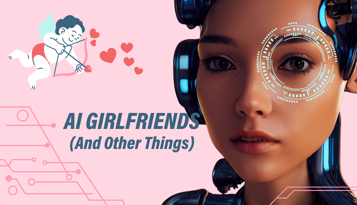 AI Girlfriends (And Other Things) - Plugged In